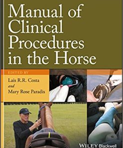 Manual of Clinical Procedures in the Horse By Lais R.R. Costa
