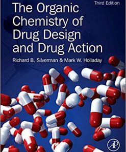 The Organic Chemistry of Drug Design and Drug Action 3rd Edition