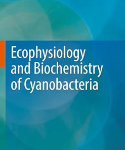 Ecophysiology and Biochemistry of Cyanobacteria