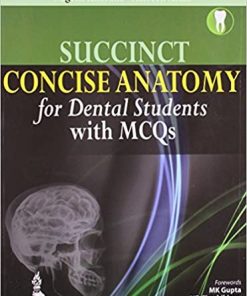 SUCCINCT Concise Anatomy for Dental Students with MCQs By Nagesh Khurana