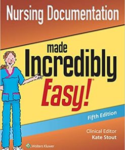 Nursing Documentation Made Incredibly Easy 5th Edition