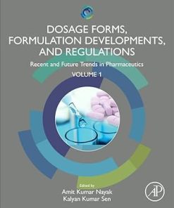 Dosage Forms Formulation Developments and Regulations