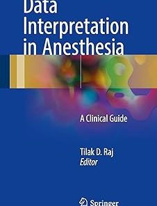Data Interpretation in Anesthesia A Clinical Guide
