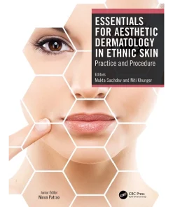 Essentials for Aesthetic Dermatology in Ethnic Skin