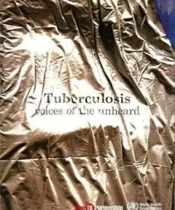 Tuberculosis Voices of the Unheard