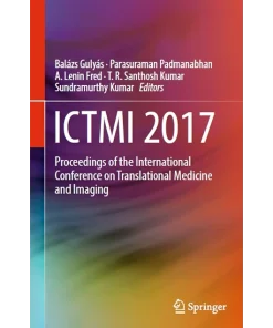 Ictmi 2017 Proceedings of the International Conference on Translational Medicine and Imaging