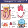 Dental Anatomy Coloring Book And Activity Book