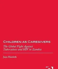Children as Caregivers The Global Fight against Tuberculosis and HIV in Zambia