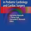 Bioethical Controversies in Pediatric Cardiology and Cardiac Surgery