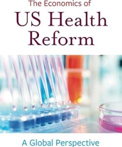 The Economics of US Health Reform