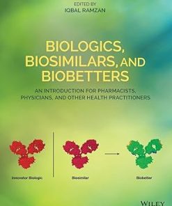 Biologics Biosimilars and Biobetters