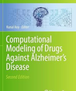 Computational Modeling of Drugs Against Alzheimers Disease 2nd Edition