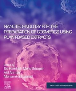 Nanotechnology for the Preparation of Cosmetics Using Plant-Based Extracts
