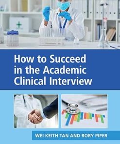 How to Succeed in the Academic Clinical Interview