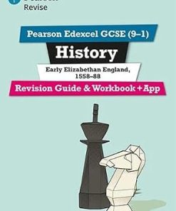 Revise Edexcel GCSE 9 1 History Early Elizabethan England Revision Guide and Workbook