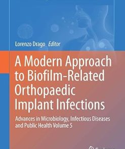 A Modern Approach to Biofilm-Related Orthopaedic Implant Infections