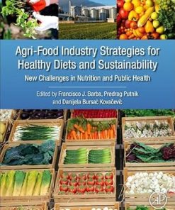 Agri-Food Industry Strategies for Healthy Diets and Sustainability