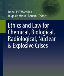 Ethics and Law for Chemical Biological Radiological Nuclear & Explosive Crises
