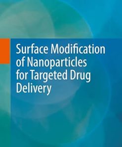 Surface Modification of Nanoparticles for Targeted Drug Delivery