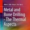 Metal and Bone Drilling - The Thermal Aspects