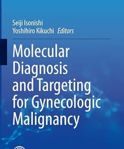 Molecular Diagnosis and Targeting for Gynecologic Malignancy