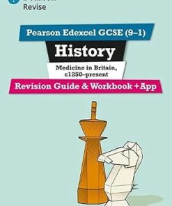 Revise Edexcel GCSE 9 1 History Medicine in Britain Revision Guide and Workbook
