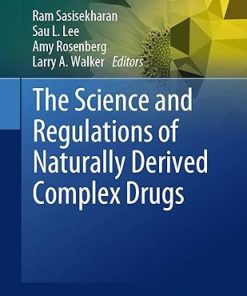 The Science and Regulations of Naturally Derived Complex Drugs