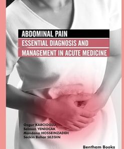 Abdominal Pain Essential Diagnosis and Management in Acute Medicine