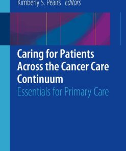 Caring for Patients Across the Cancer Care Continuum