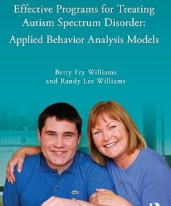 Effective Programs for Treating Autism Spectrum Disorder Applied Behavior Analysis Models