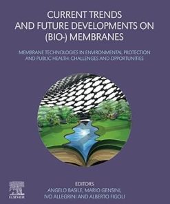Current Trends and Future Developments on (Bio-) Membranes