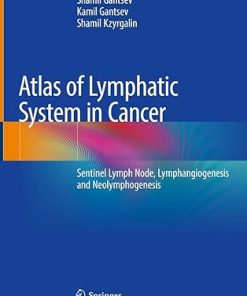 Atlas of Lymphatic System in Cancer