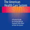 The American Health Care System