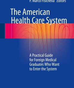 The American Health Care System