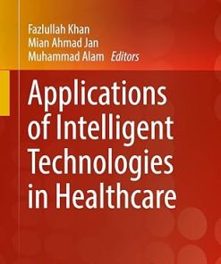 Applications of Intelligent Technologies in Healthcare