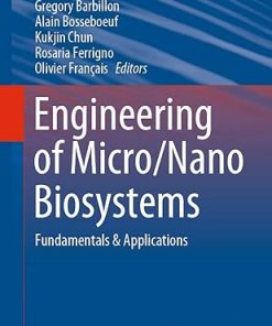 Engineering of Micro/Nano Biosystems