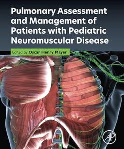 Pulmonary Assessment and Management of Patients with Pediatric Neuromuscular Disease