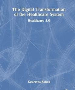 The Digital Transformation of the Healthcare System