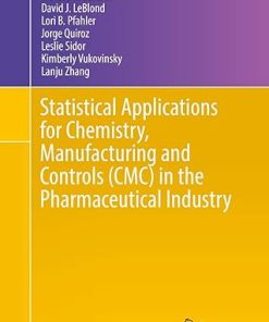 Statistical Applications for Chemistry Manufacturing and Controls (CMC) in the Pharmaceutical Industry