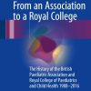 From an Association to a Royal College