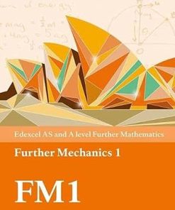 Pearson Edexcel AS and A level Further Mathematics Further Mechanics 1