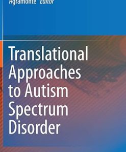 Translational Approaches to Autism Spectrum Disorder