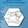 Quick Guide to Endocrinology