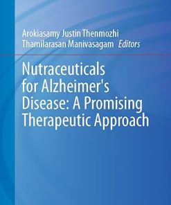 Nutraceuticals for Alzheimers Disease A Promising Therapeutic Approach