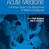 Acute Medicine A Practical Guide to the Management of Medical Emergencies 5th Edition