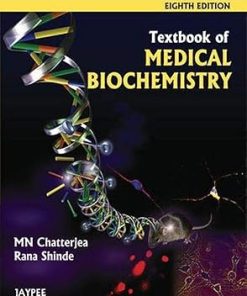 Textbook of Medical Biochemistry 8th Ed by Chatterjea