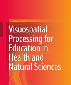 Visuospatial Processing for Education in Health and Natural Sciences