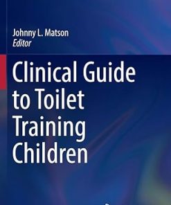 Clinical Guide to Toilet Training Children