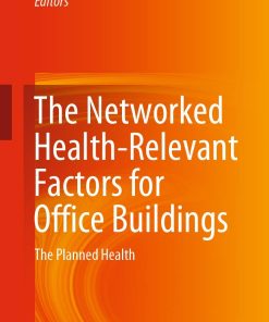 The Networked Health-Relevant Factors for Office Buildings