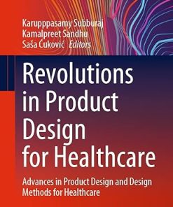 Revolutions in Product Design for Healthcare